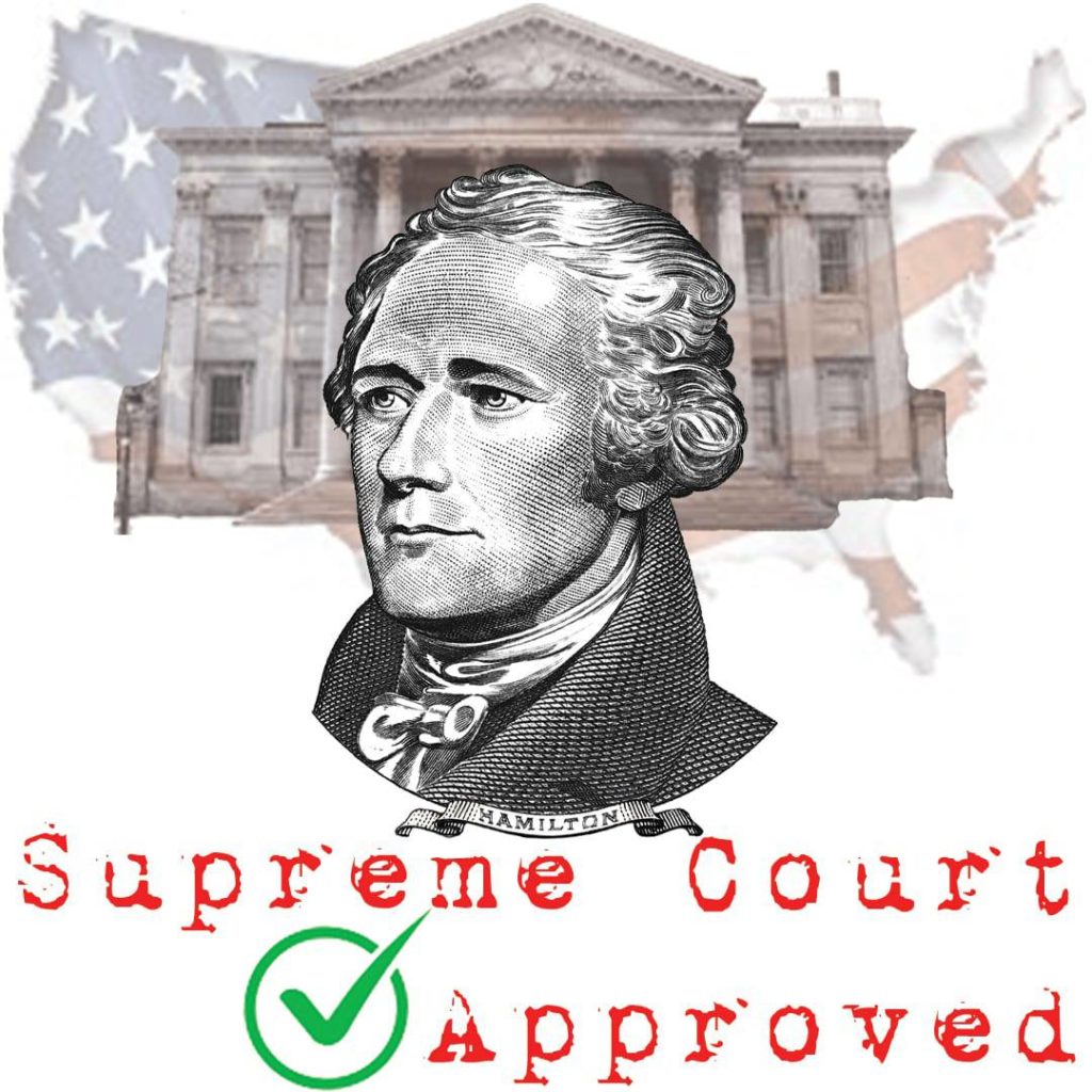 Alexander Hamilton Supreme Court Approved